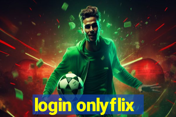 login onlyflix